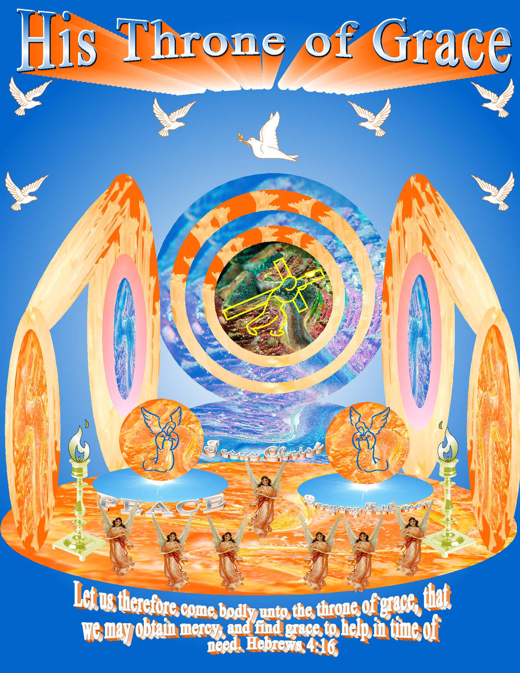 His Throne Of Grace inspirational art print featuring a golden sanctuary, the cross, arched pillars, angels in worship, doves, and candlesticks